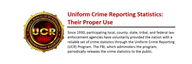 Circular seal displaying 'Uniform Crime Reporting Statistics: Their Proper Use' above a stylized badge with the acronym UCR. The Federal Bureau of Investigation (FBI) administers the Uniform Crime Reporting (UCR) Program, which collects crime statistics voluntarily from law enforcement agencies.